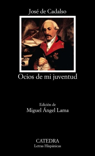 Jose de Cadalso - Ocios de mi juventud, E-bok