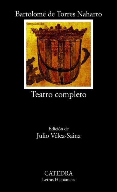 Bartolome de Torres Naharro - Teatro completo, E-bok