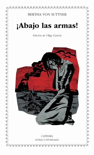 Bertha von Suttner - ¡Abajo las armas!, E-bok