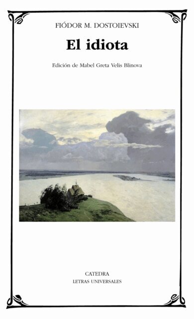 Fiodor M. Dostoievski - El idiota, E-bok