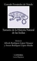 Gonzalo Fernández de Oviedo y Valdés, Alfredo . . . [et al. Rodríguez López-Vázquez - Sumario de la historia natural de las Indias, Häftad
