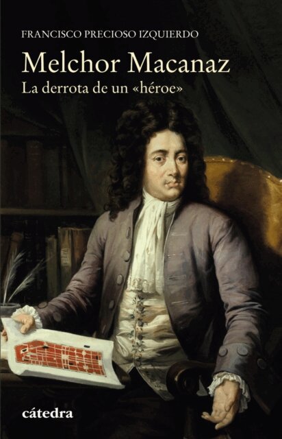 Francisco Precioso Izquierdo - Melchor Macanaz, E-bok