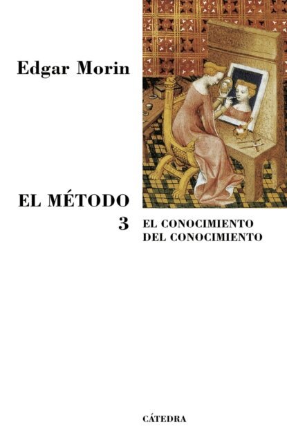 Edgar Morin - El Metodo 3, E-bok