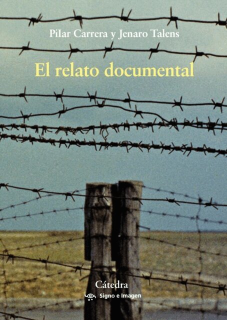 Jenaro Talens, Pilar Carrera - El relato documental, E-bok