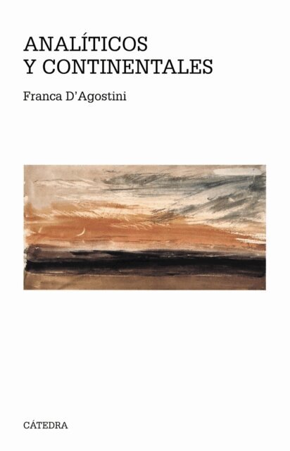 Franca D'Agostini - Analíticos y continentales, E-bok