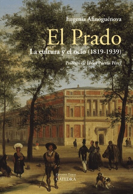 Eugenia Afinoguenova - El Prado: la cultura y el ocio (1819-1939), E-bok