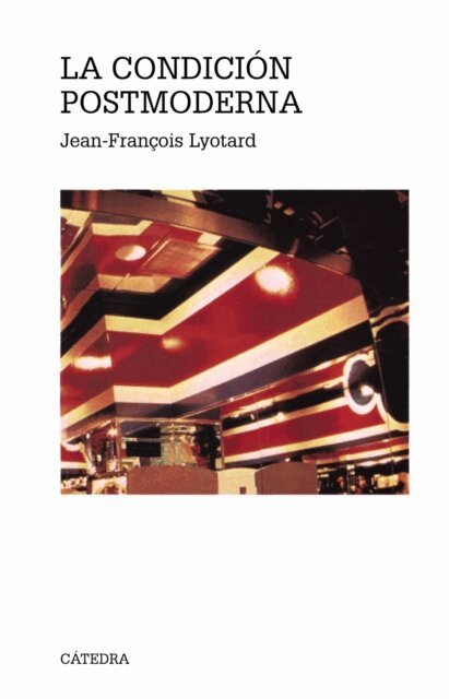 Jean-Francois Lyotard - La condicion postmoderna, E-bok