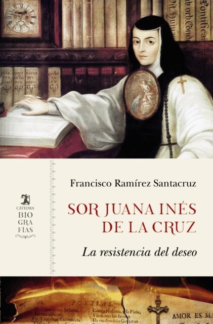 Francisco Ramirez Santacruz - Sor Juana Ines de la Cruz, E-bok