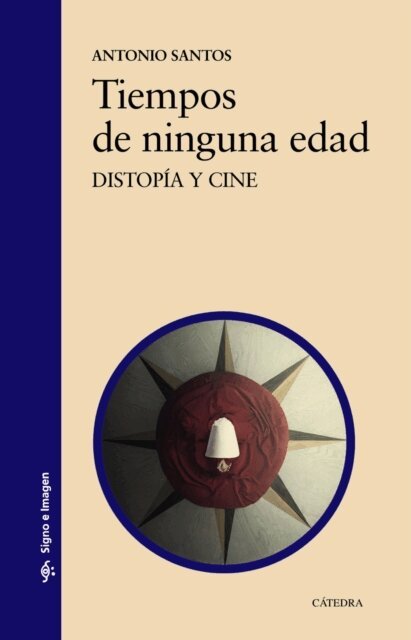 Antonio Santos - Tiempos de ninguna edad, E-bok