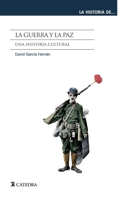 David Garcia Hernan - La guerra y la paz, E-bok