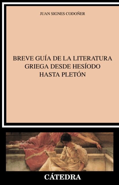 Juan Signes Codoner - Breve guia de la literatura griega desde Hesiodo hasta Pleton, E-bok
