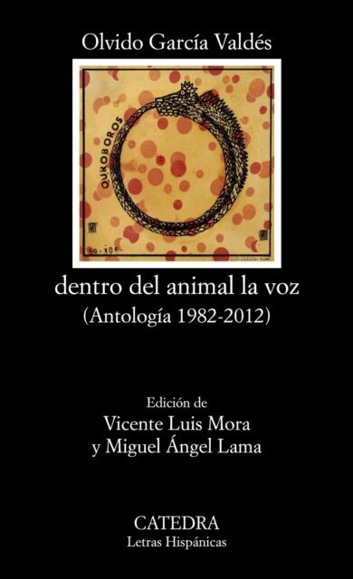 Olvido Garcia Valdes - dentro del animal la voz, E-bok