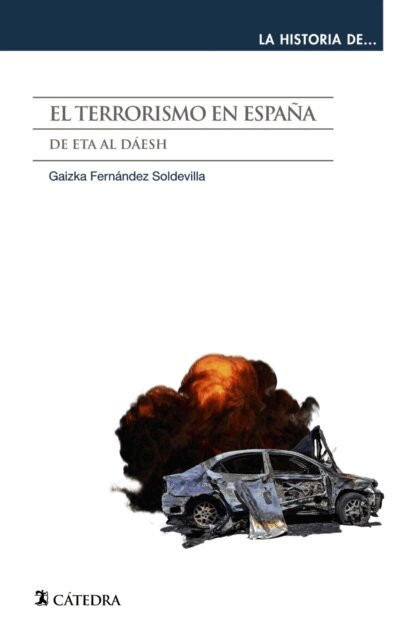 Gaizka Fernandez Soldevilla - El terrorismo en Espana, E-bok