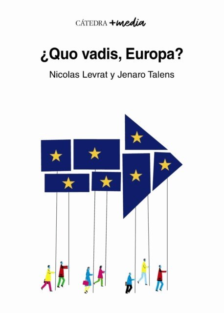 Jenaro Talens, Nicolas Levrat - Quo vadis, Europa?, E-bok