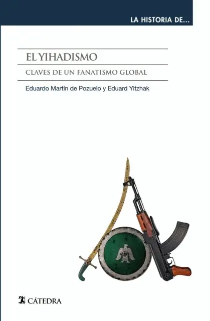 Eduard Yitzhak, Eduardo Martin de Pozuelo - El yihadismo, E-bok. Tillgänglighet: Lägg i varukorg