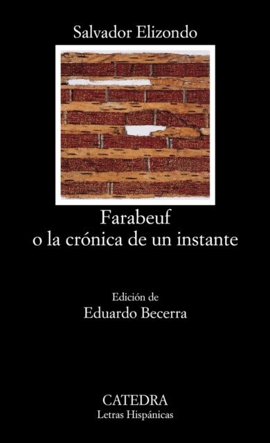 Salvador Elizondo - Farabeuf o la crónica de un instante, E-bok
