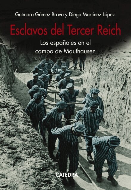 Diego Martinez Lopez, Gutmaro Gomez Bravo - Esclavos del Tercer Reich, E-bok
