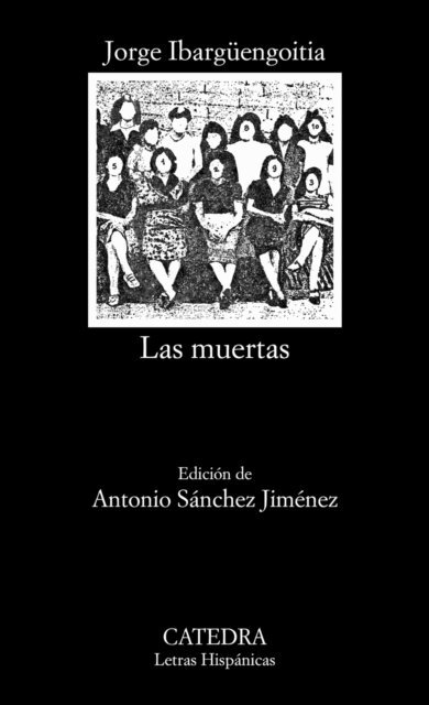 Jorge Ibarguengoitia - Las muertas, E-bok
