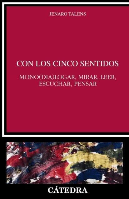 Jenaro Talens - Con los cinco sentidos, E-bok