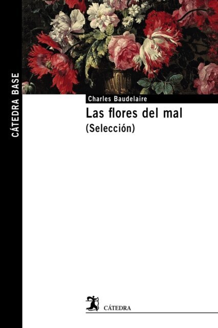 Charles Baudelaire - Las flores del mal, E-bok