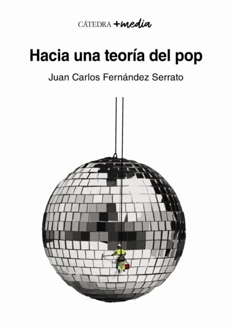 Juan Carlos Fernandez Serrato - Hacia una teoria del pop, E-bok