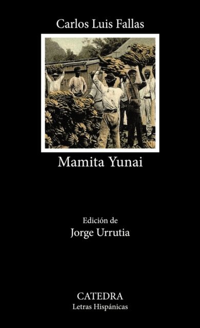 Carlos Luis Fallas - Mamita Yunai, E-bok