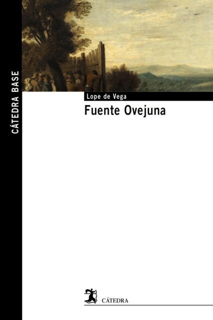 Felix Lope de Vega - Fuente Ovejuna, E-bok