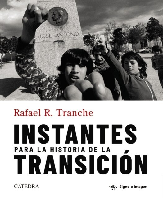 Rafael R. Tranche - Instantes para la historia de la Transicion, E-bok