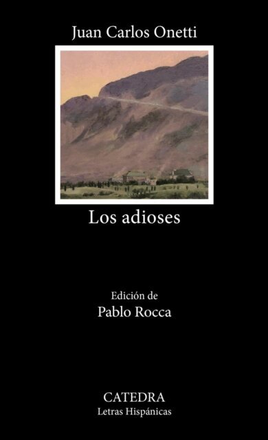 Juan Carlos Onetti - Los adioses, E-bok