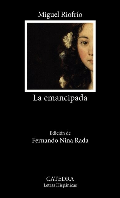 Miguel Riofrio - La emancipada, E-bok