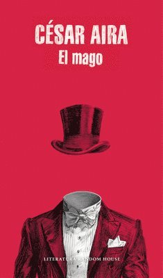Cesar Aira - El Mago / The Magician, Häftad