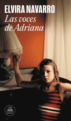 Elvira Navarro - Las Voces de Adriana / Adriana's Voices, Häftad