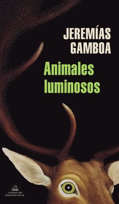 Jeremias Gamboa - Animales Luminosos / Luminous Animals, Häftad