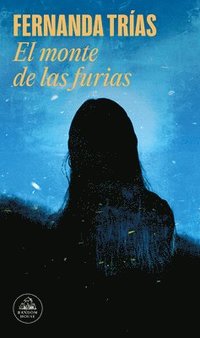 El Monte de Las Furias/ The Hill of Wrath
