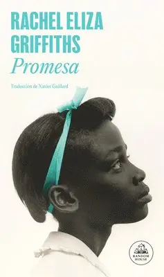Rachel Eliza Griffiths - Promise (Promesa) Spanish Edition, Häftad. Tillgänglighet: Tillfälligt slut