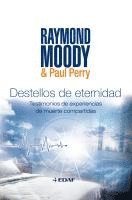 Raymond Moody - Destellos de Eternidad, Häftad. Tillgänglighet: Tillfälligt slut