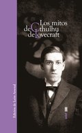 Mitos de Cthulhu de Lovecraft, Los