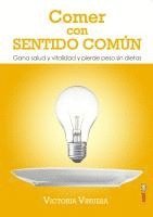Victoria Vinuesa - Comer Con Sentido Comun, Häftad
