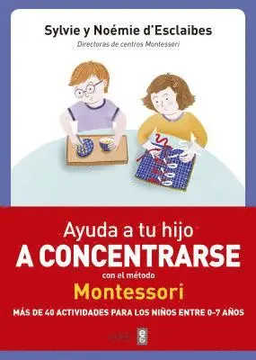 Sylvie D'Esclaibes - Ayuda a Tu Hijo a Concentrarse Con El Metodo Montessori, Häftad. Tillgänglighet: Lägg i varukorg