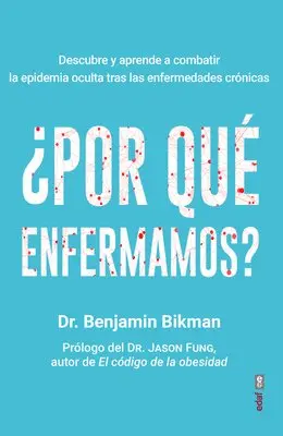 Benjamin Bikman - Por Que Enfermamos?, Häftad. Tillgänglighet: Lägg i varukorg