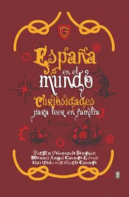 Equipo Gestas de España - España En El Mundo. Curiosidades Para Leer En Familia, Inbunden. Tillgänglighet: Lägg i varukorg