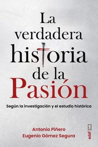 La Verdadera Historia de la Pasion