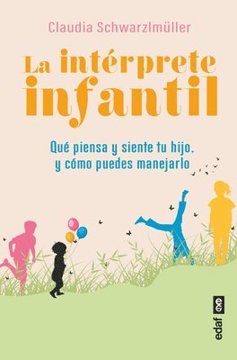 Claudia Schwarzlmuller - Intérprete Infantil, La, Häftad