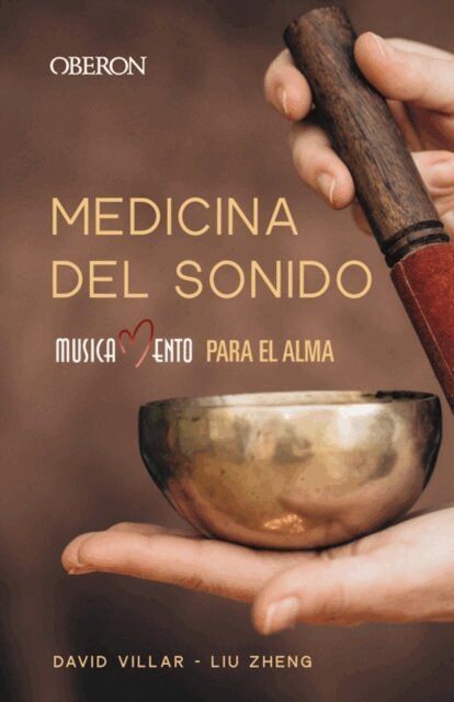 Prof. Liu Zheng, David Villar Munoz - Medicina del sonido, E-bok