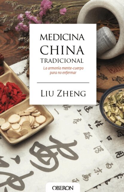 Prof. Liu Zheng - Medicina china tradicional, E-bok