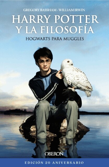 Gregory Bassham, William Irwin - Harry Potter y la filosofia. Edicion 20 aniversario, E-bok