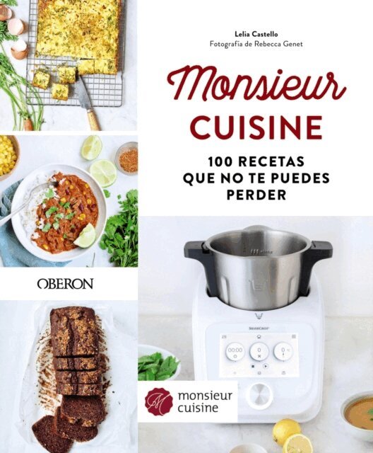 Lelia Castello - Monsieur Cuisine. 100 recetas que no te puedes perder, E-bok. Tillgänglighet: Lägg i varukorg
