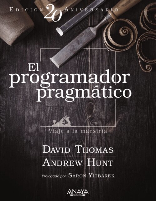 Andrew Hunt, David Thomas - El programador pragmatico. Edicion especial, E-bok