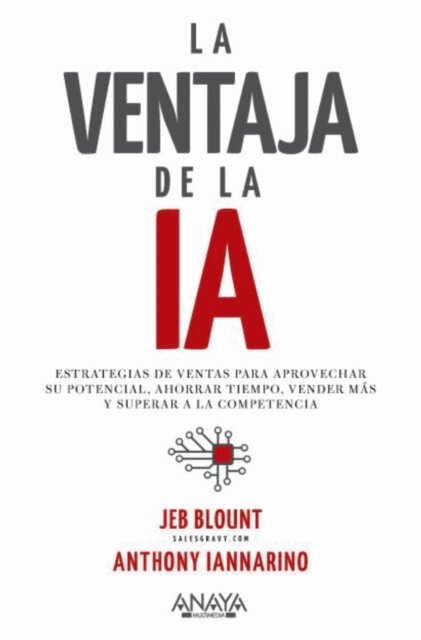 Anthony Iannarino, Jeb Blount - La ventaja de la IA, E-bok