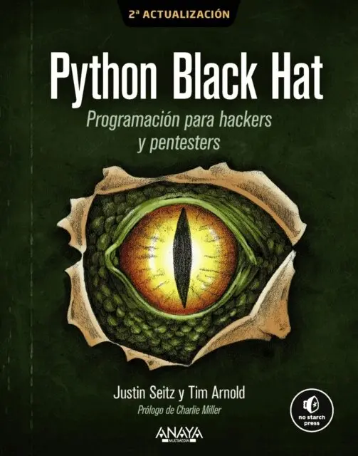 Justin Seitz, Tim Arnold - Python Black Hat. Programación para Hackers y Pentesters, E-bok. Tillgänglighet: Lägg i varukorg